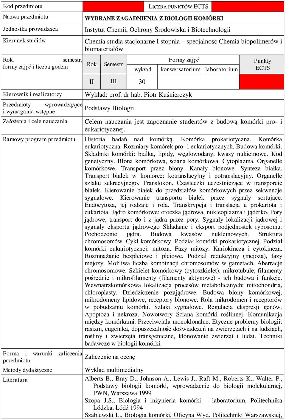 Komórka prokariotyczna. Komórka eukariotyczna. Rozmiary komórek pro- i eukariotycznych. Budowa komórki. Sk adniki komórki: bia ka, lipidy, w glowodany, kwasy nukieinowe. Kod genetyczny.
