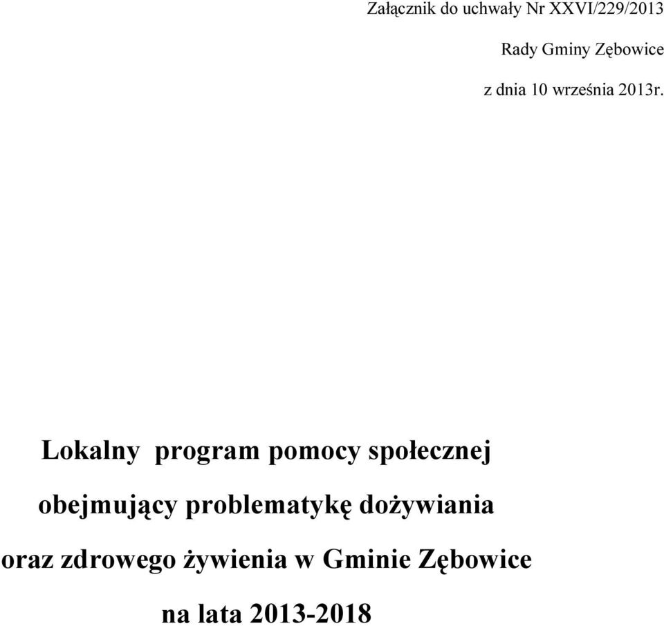 Lokalny program pomocy społecznej obejmujący