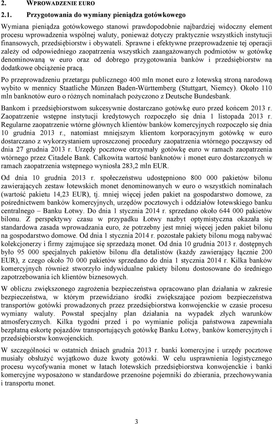 wszystkich instytucji finansowych, przedsiębiorstw i obywateli.