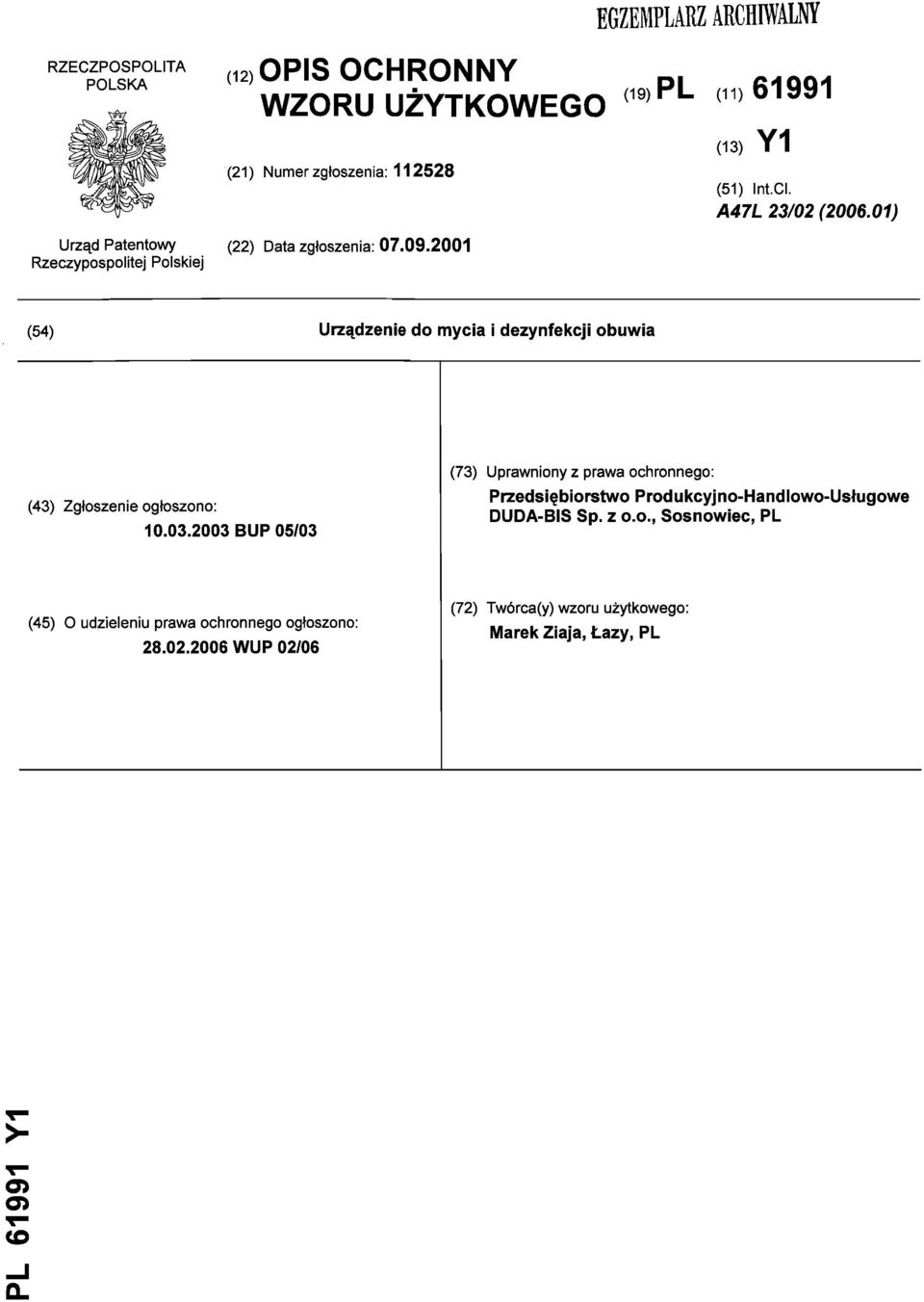 01) (54) Urządzenie do mycia i dezynfekcji obuwia (43) Zgłoszenie ogłoszono: 10.03.