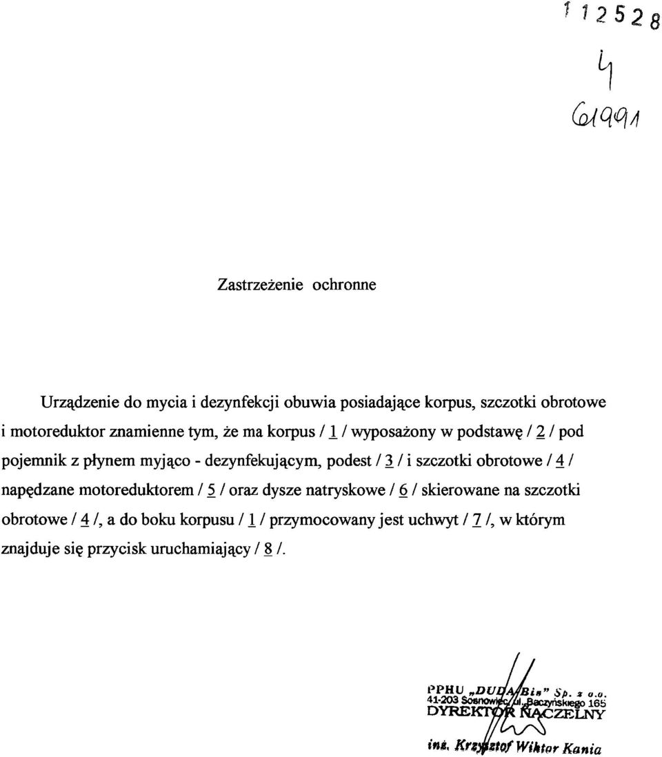 szczotki obrotowe / 4 / napędzane motoreduktorem / 5 / oraz dysze natryskowe 161 skierowane na szczotki obrotowe / 4 /, a do