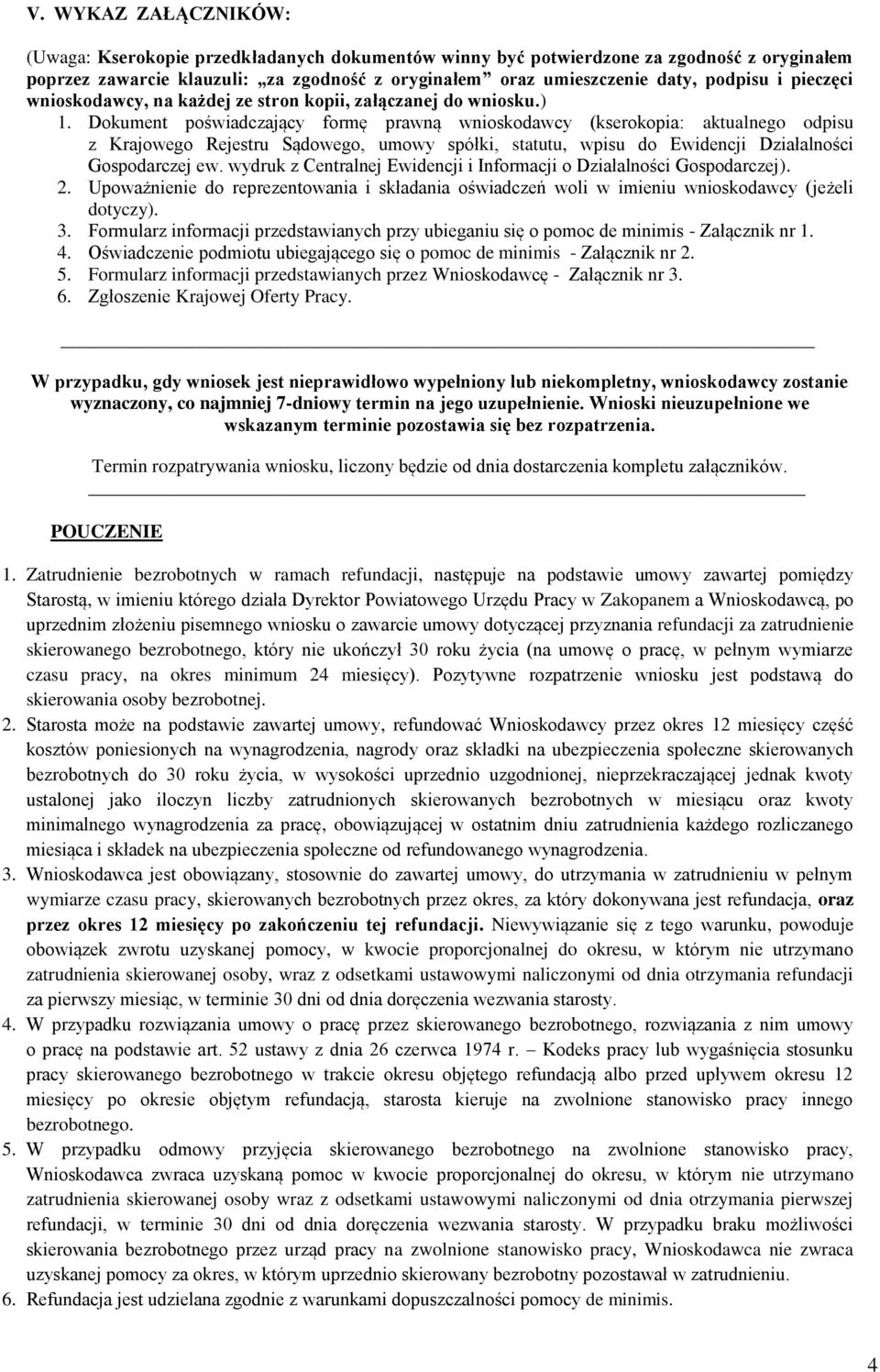 Dokument poświadczający formę prawną wnioskodawcy (kserokopia: aktualnego odpisu z Krajowego Rejestru Sądowego, umowy spółki, statutu, wpisu do Ewidencji Działalności Gospodarczej ew.