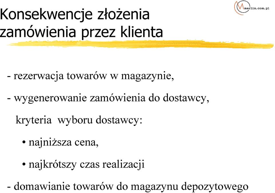 do dostawcy, kryteria wyboru dostawcy: najniższa cena,