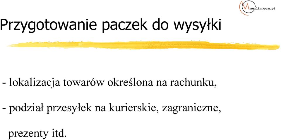 rachunku, - podział przesyłek na