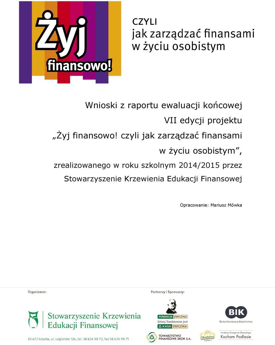 czyli jak zarządzać finansami w życiu osobistym,