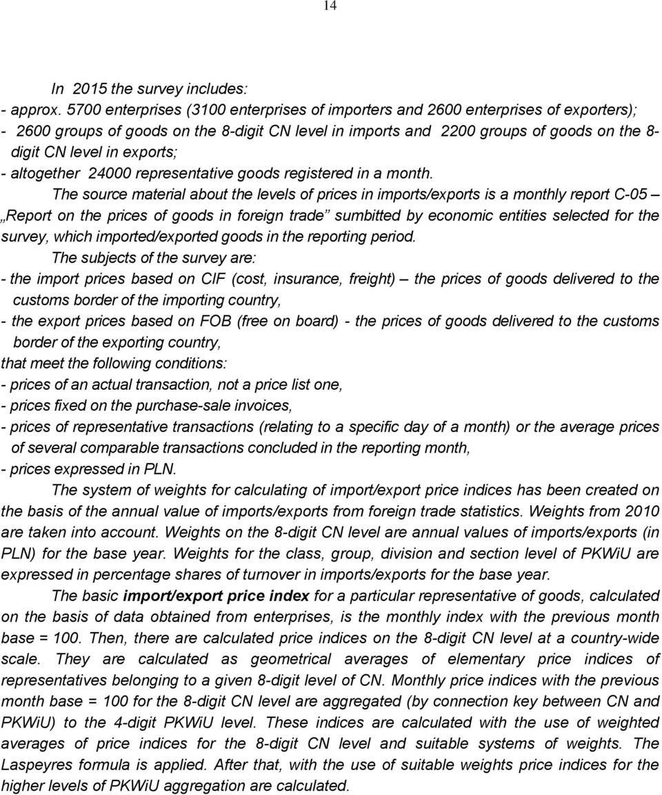 exports; - altogether 24000 representative goods registered in a month.