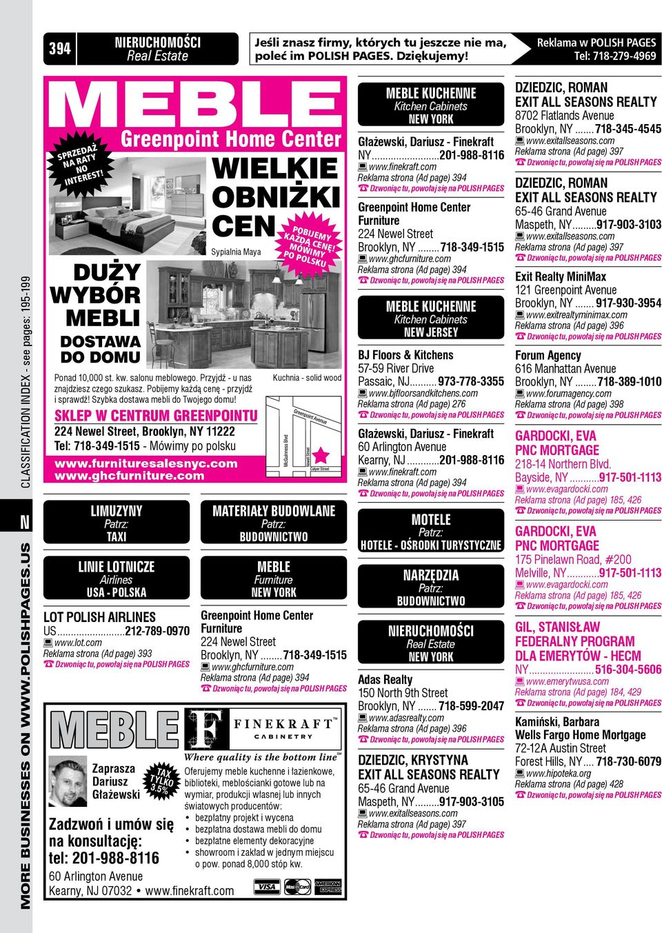lot.com Reklama strona (Ad page) 393 Greenpoint Home Center WIELKIE OBIŻKI CE Ponad 10,000 st. kw. salonu meblowego. Przyjdź - u nas znajdziesz czego szukasz. Pobijemy każdą cenę - przyjdź i sprawdź!