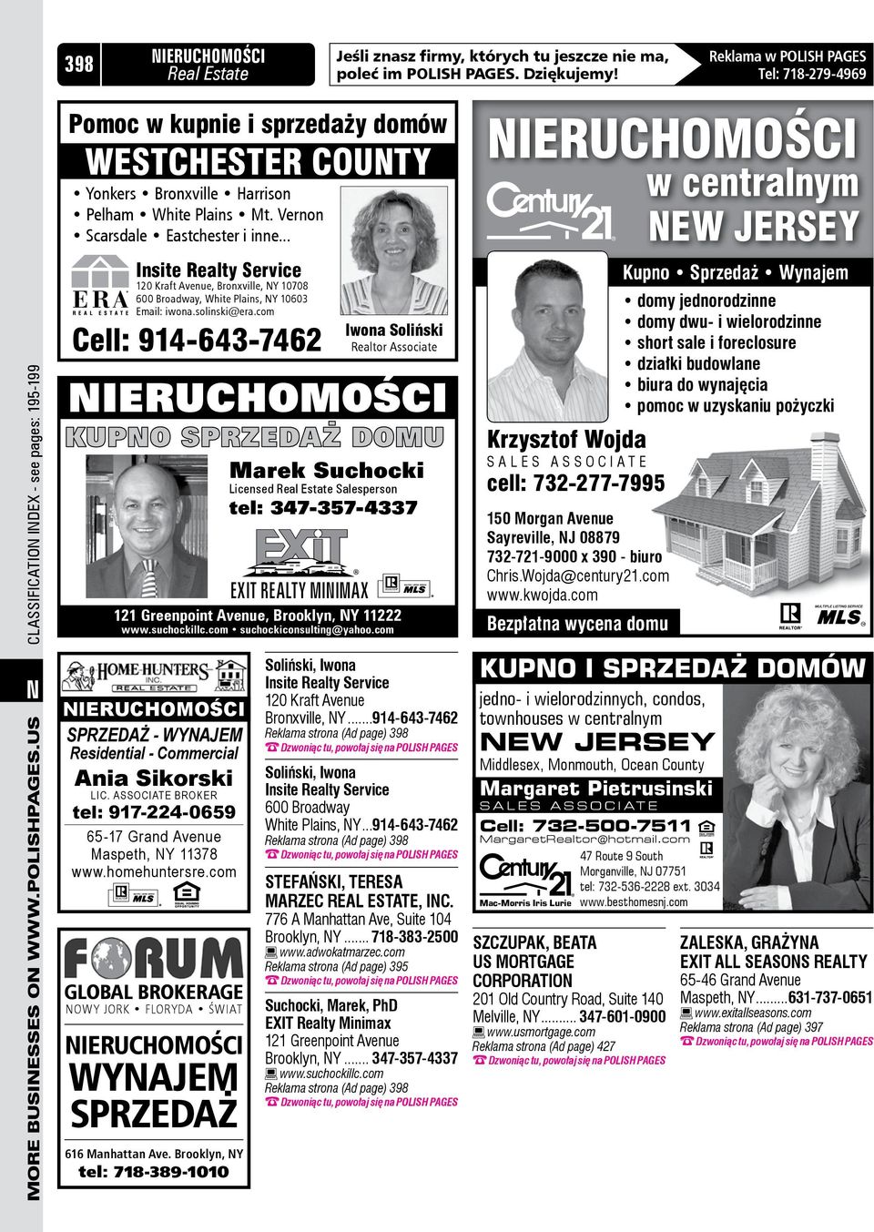 com Cell: 914-643-7462 IERUCHOMOŚCI KupnO sprzedaż domu Marek Suchocki Licensed Salesperson tel: 347-357-4337 EXIT REALTY MIIMAX 121 Greenpoint Avenue, Brooklyn, Y 11222 www.suchockillc.