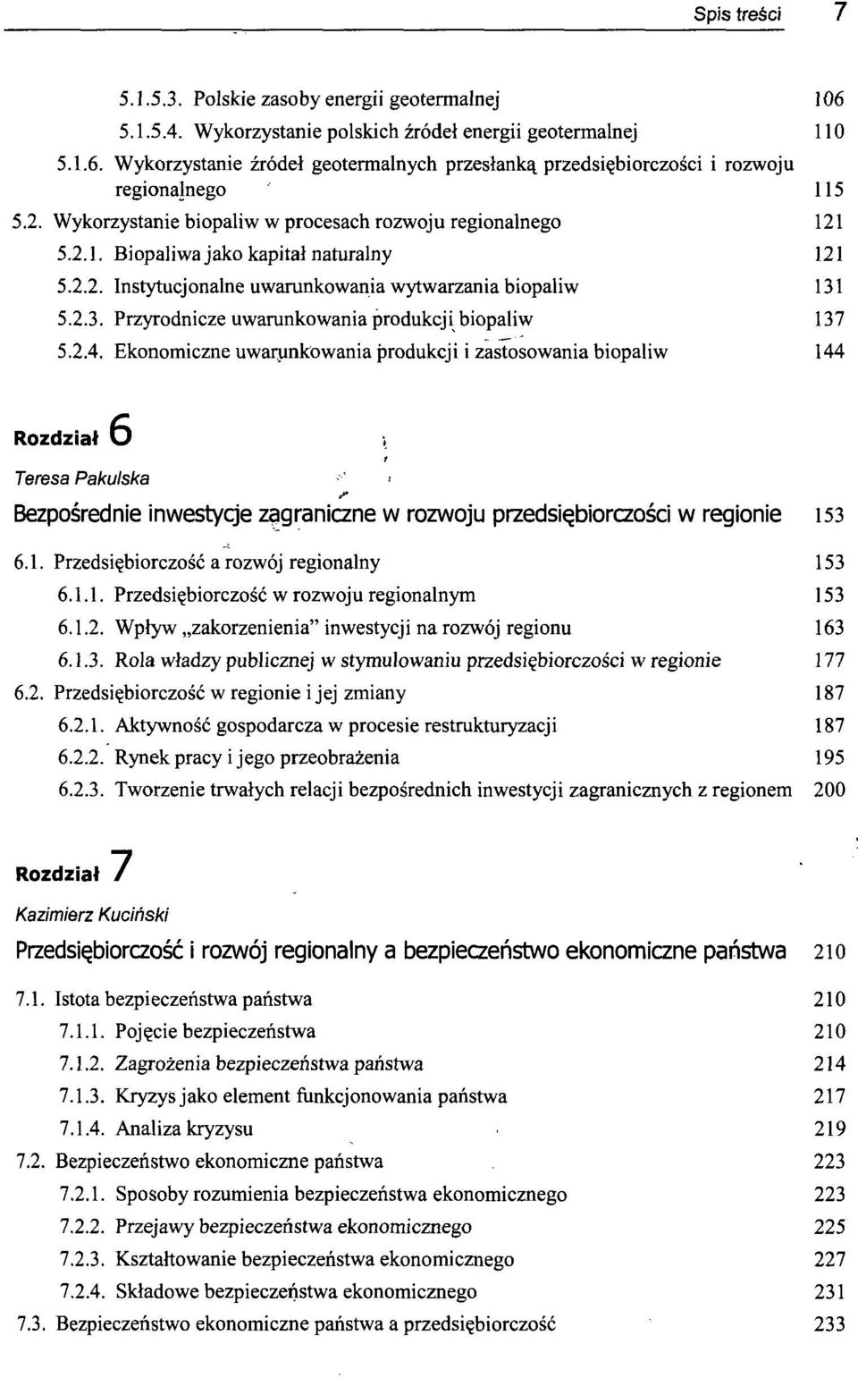 5.2.3. Przyrodnicze uwarunkowania produkcji biopaliw 137 5.2.4.