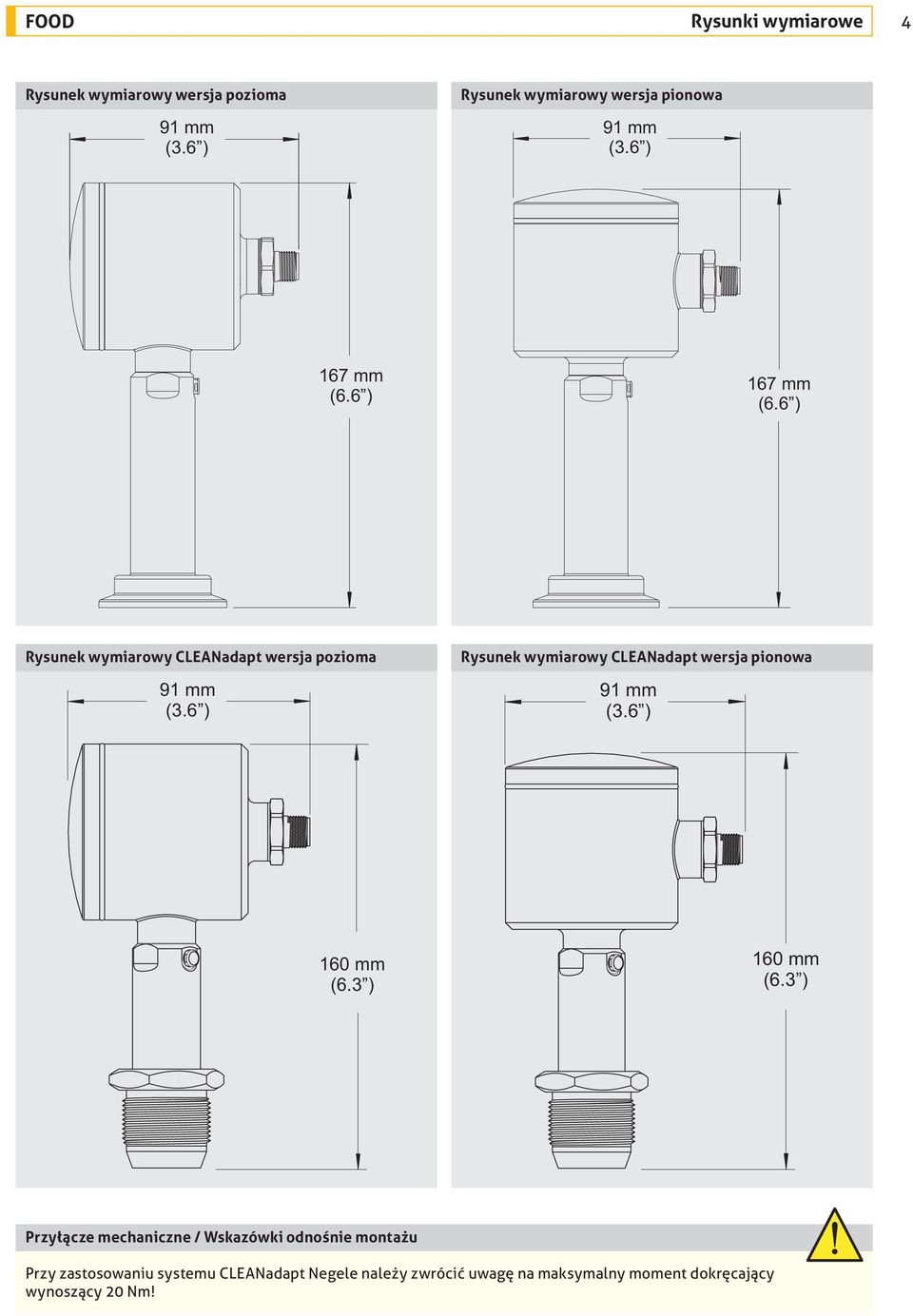 6 ) Rysunek wymiarowy CLANadapt wersja pionowa 91 mm (3.6 ) 160 mm (6.3 ) 160 mm (6.
