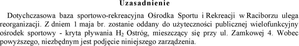 zostanie oddany do użyteczności publicznej wielofunkcyjny ośrodek sportowy - kryta