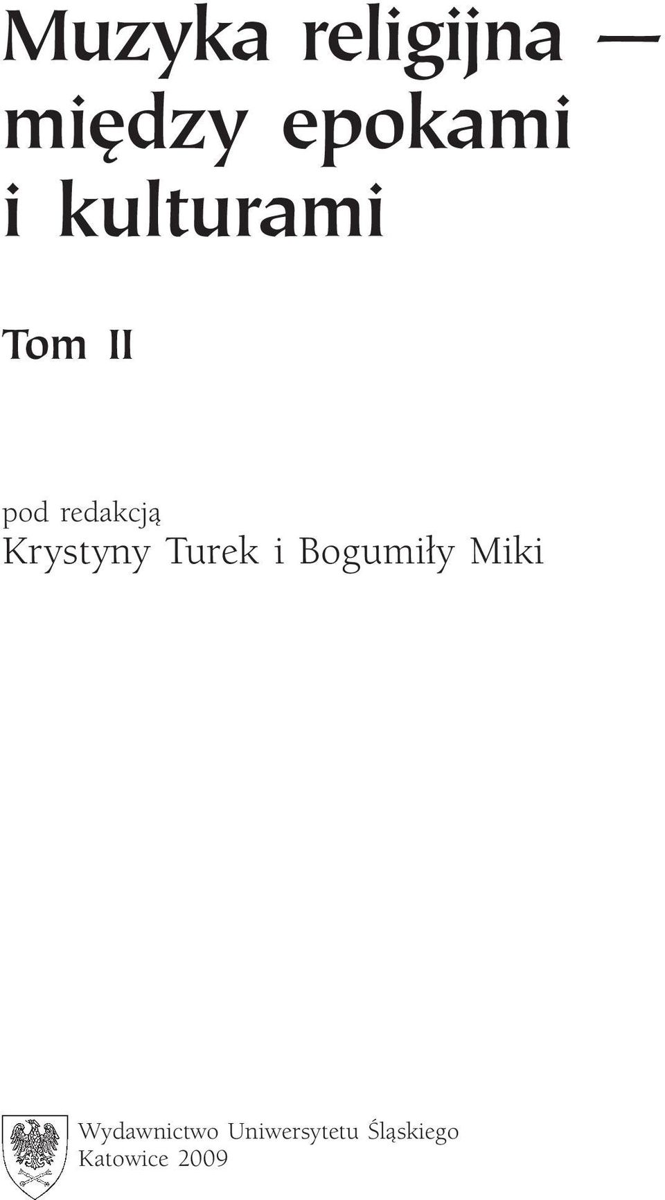 redakcją Krystyny Turek i Bogumiły