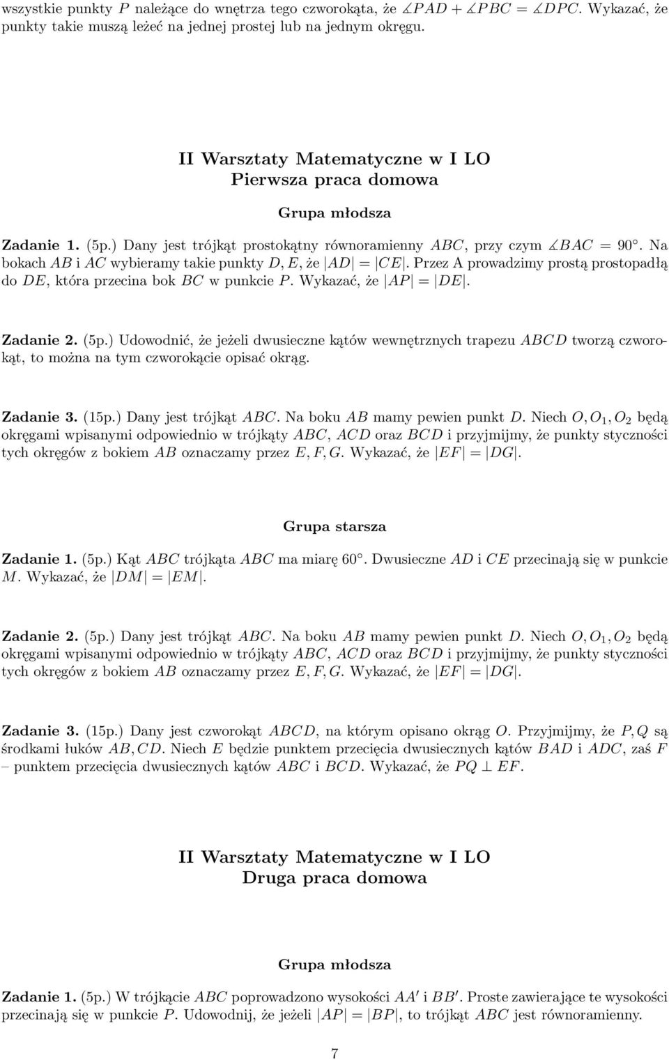 PrzezAprowadzimyprostąprostopadłą dode,któraprzecinabokbcwpunkciep.wykazać,że AP = DE. Zadanie 2.(5p.