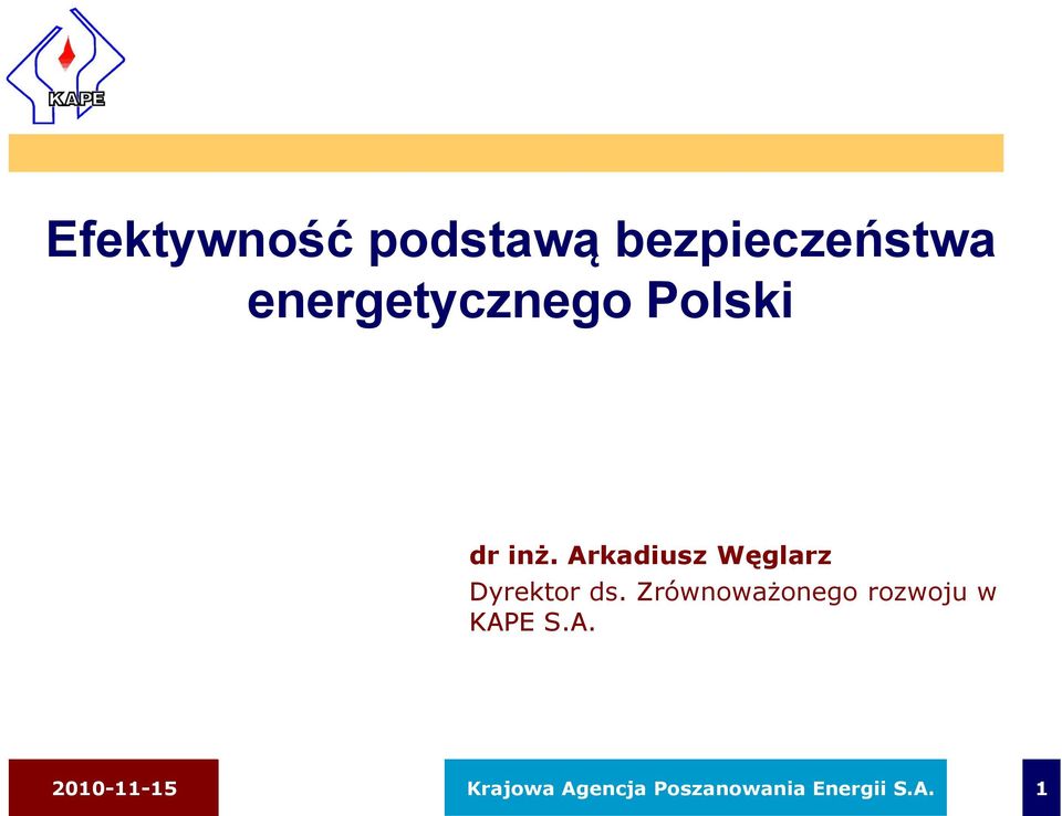 Arkadiusz Węglarz Dyrektor ds.