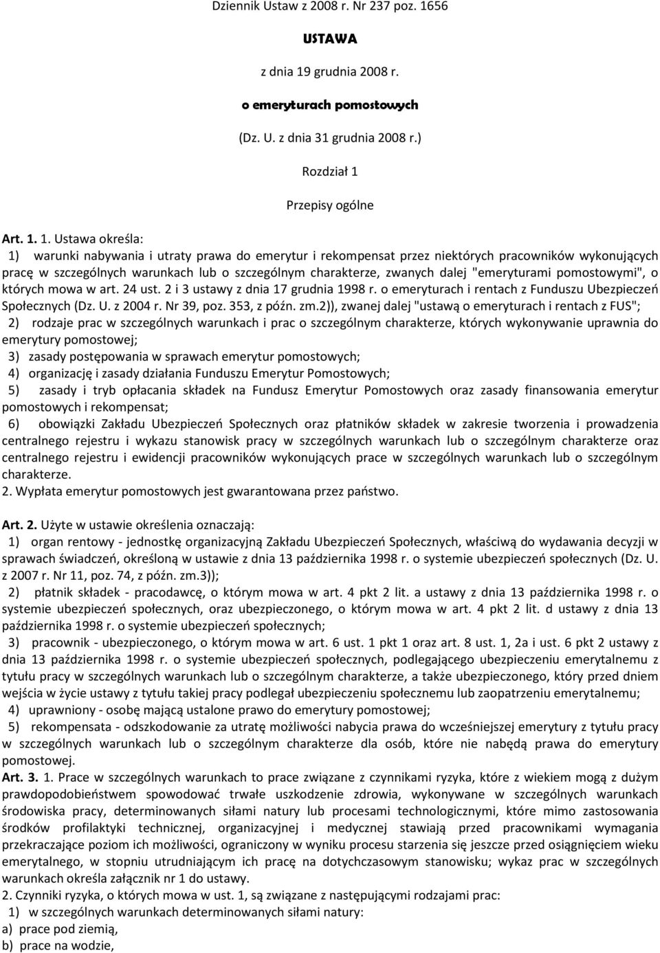 grudnia 2008 r. o emeryturach pomostowych (Dz. U. z dnia 31 grudnia 2008 r.) Rozdział 1 