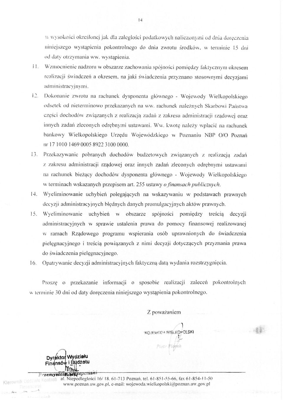 12. Dokonanie zwrotu na rachunek dysponenta głównego - Wojewody Wielkopolskiego odsetek od nieterminowo przekazanych na ww.