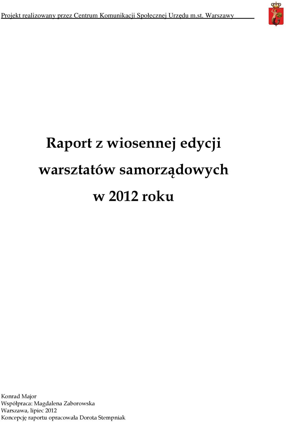 Raport z wiosennej edycji warsztatów samorządowych w 2012 roku