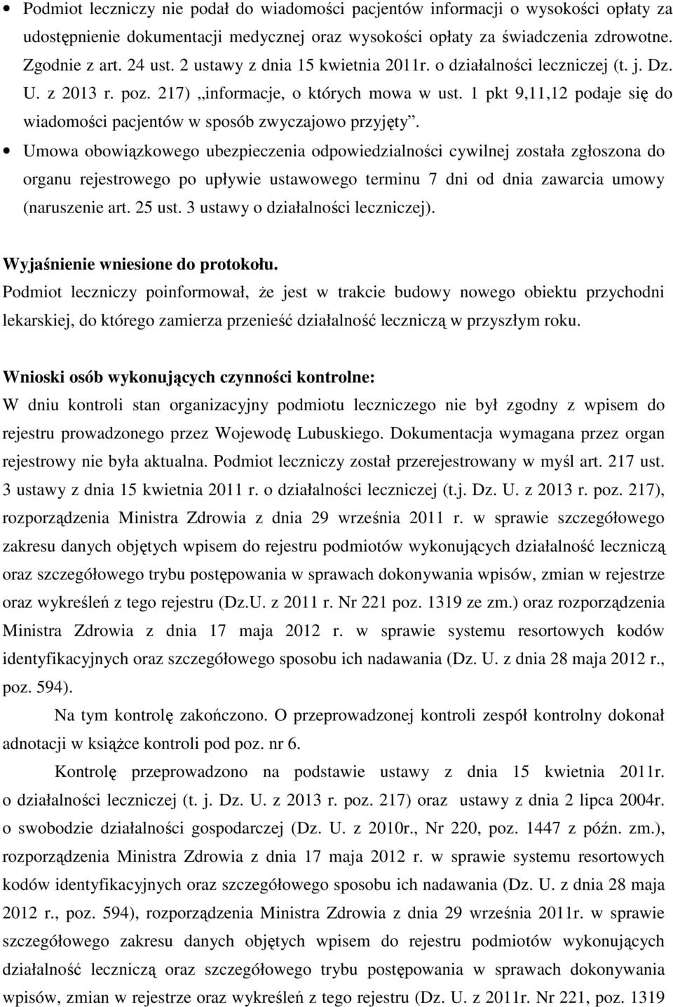 1 pkt 9,11,12 podaje się do wiadomości pacjentów w sposób zwyczajowo przyjęty.