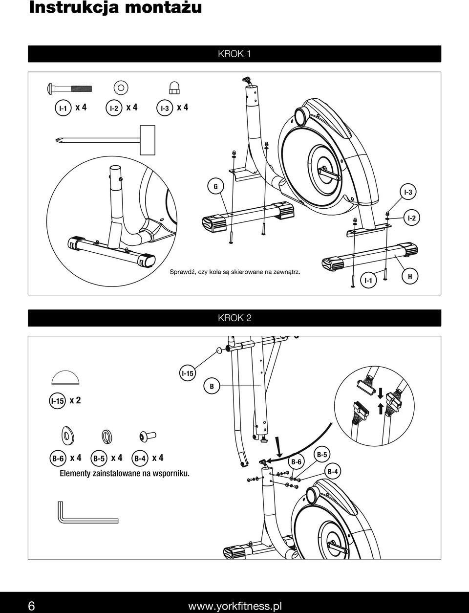 I-1 H KROK STEP 2 I-15 x 2 I-15 B B-6 x 4 B-5 x 4 B-4 x 4