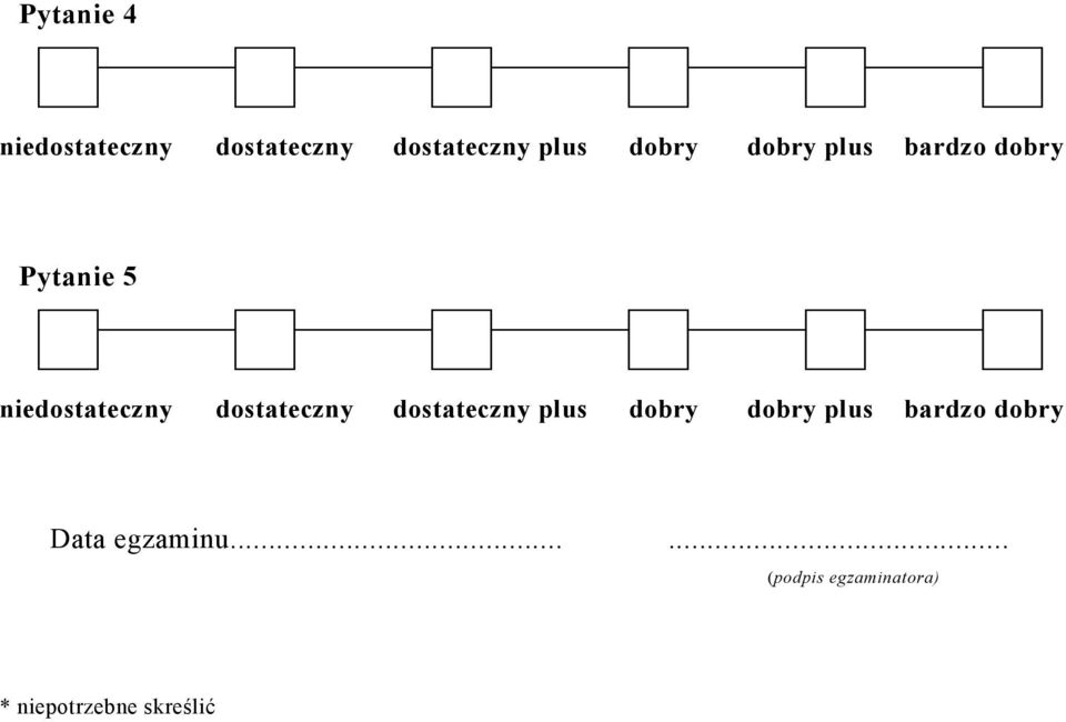 dostateczny dostateczny plus dobry dobry plus bardzo dobry