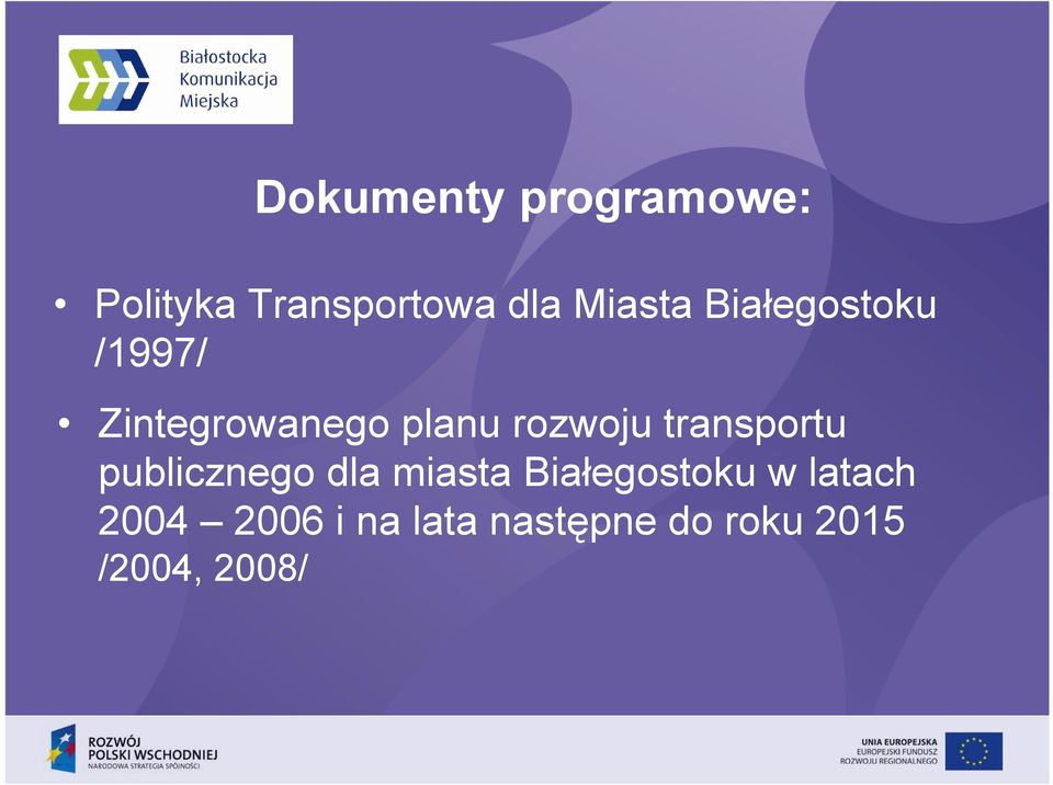 rozwoju transportu publicznego dla miasta