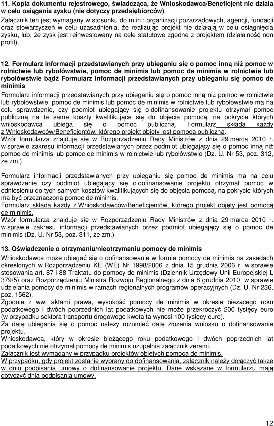 zgodne z projektem (działalność non profit). 12.