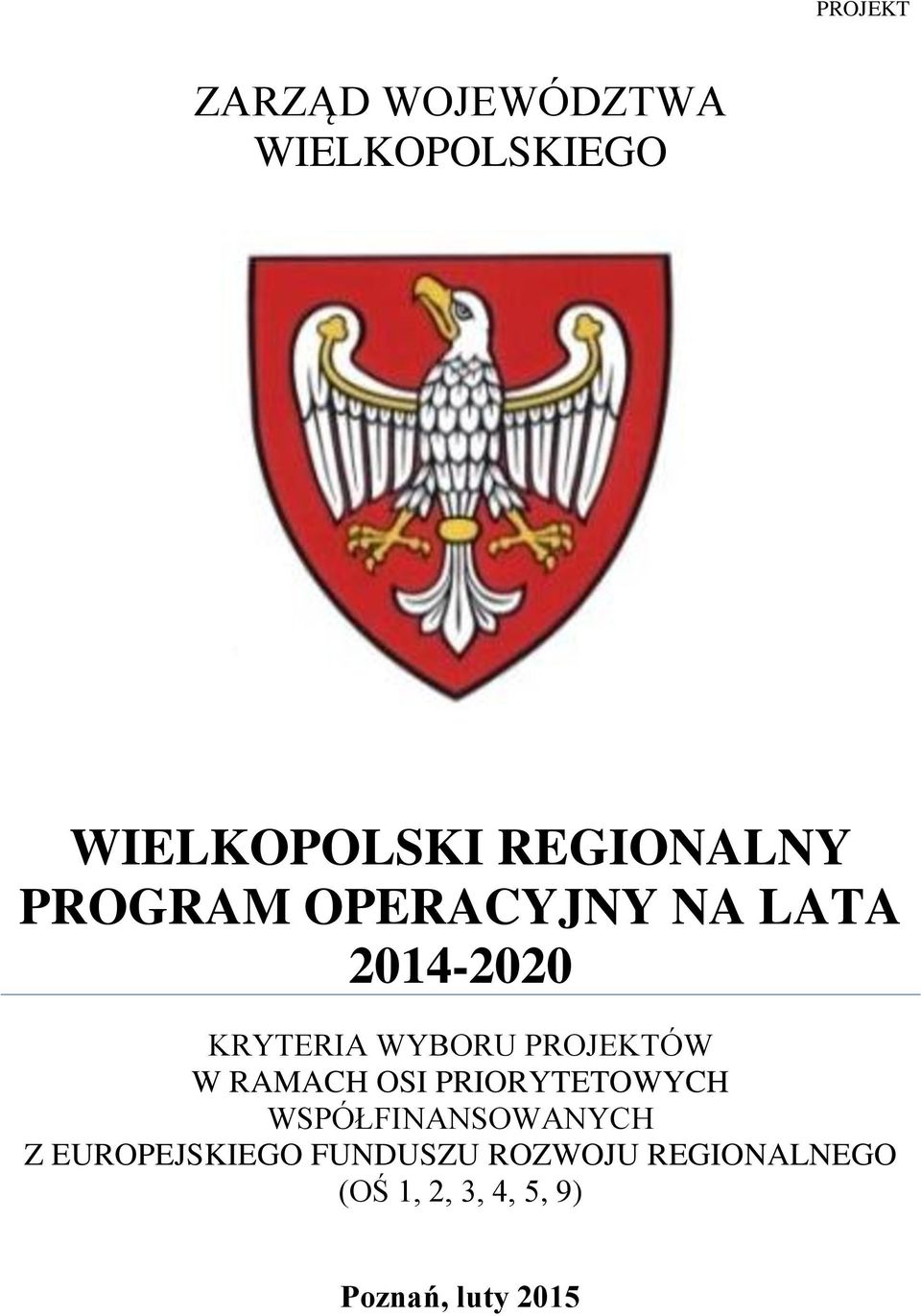 PROJEKTÓW W RAMACH OSI PRIORYTETOWYCH WSPÓŁFINANSOWANYCH Z