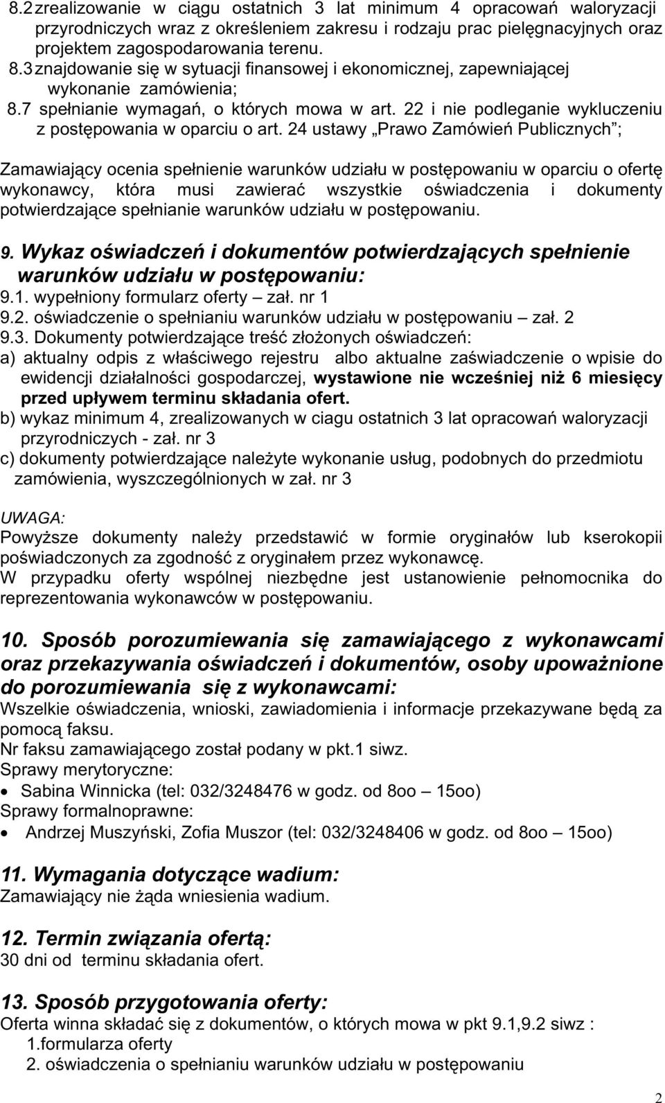 22 i nie podleganie wykluczeniu z postępowania w oparciu o art.