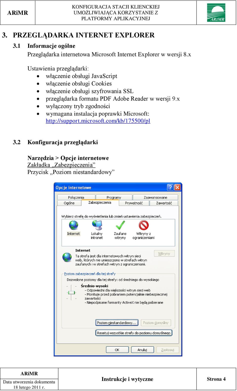 formatu PDF Adobe Reader w wersji 9.x wyłączony tryb zgodności wymagana instalacja poprawki Microsoft: http://support.microsoft.