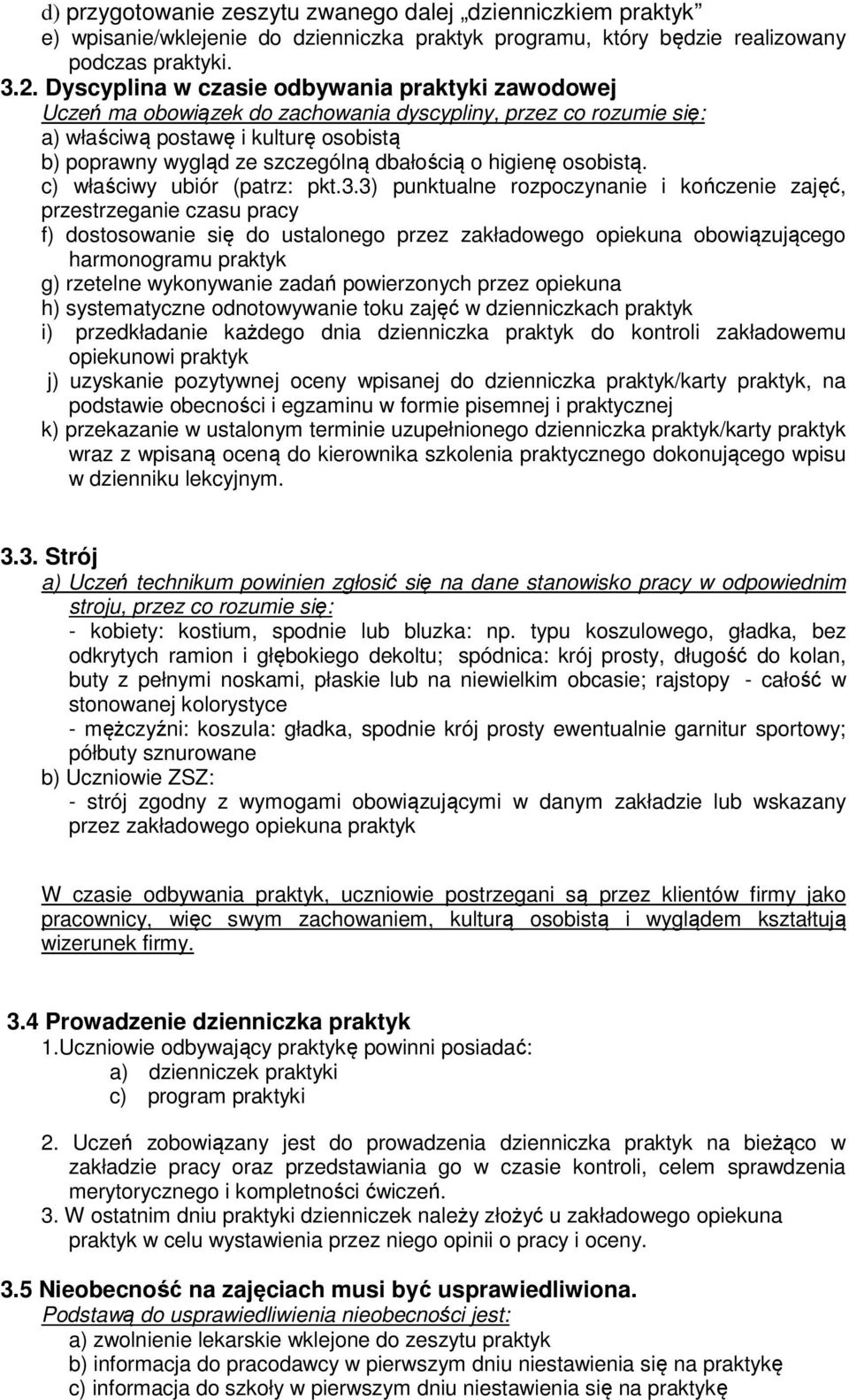 higienę osobistą. c) właściwy ubiór (patrz: pkt.3.