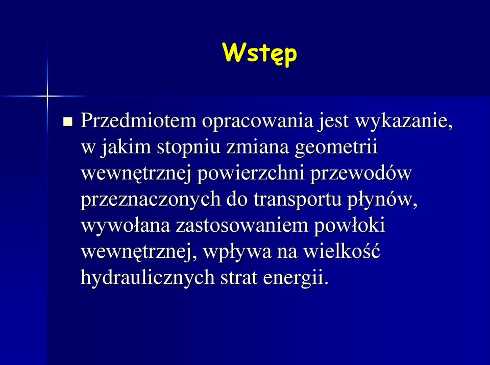 przeznaczonych do transportu płynów, wywołana zastosowaniem