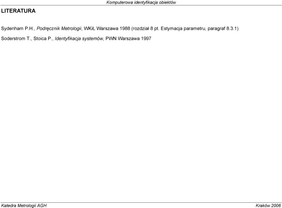 8 pt. Estymacja parametru, paragraf 8.3.