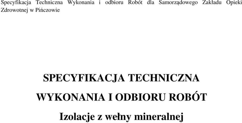 Zdrowotnej w Pińczowie SPECYFIKACJA