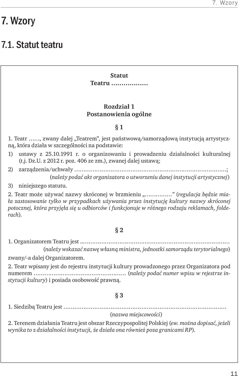 o organizowaniu i prowadzeniu działalności kulturalnej (t.j. Dz.U. z 2012 r. poz. 406 ze zm.