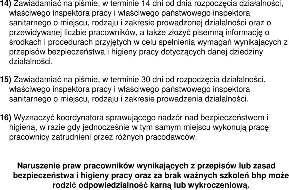 higieny pracy dotyczących danej dziedziny działalności.