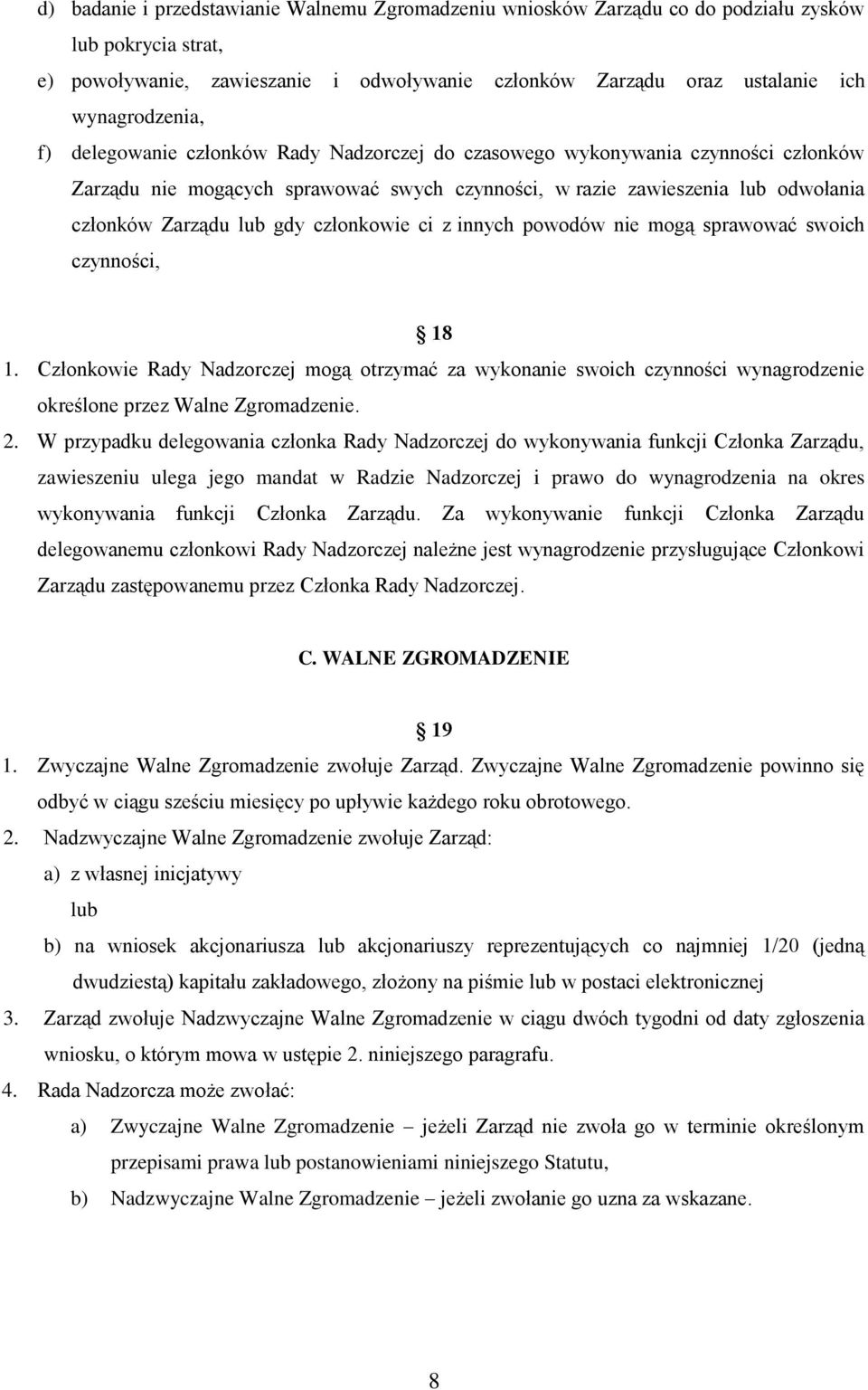 lub gdy członkowie ci z innych powodów nie mogą sprawować swoich czynności, 18 1.