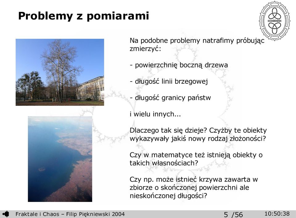 Czyżby te obiekty wykazywały jakiś nowy rodzaj złożoności?