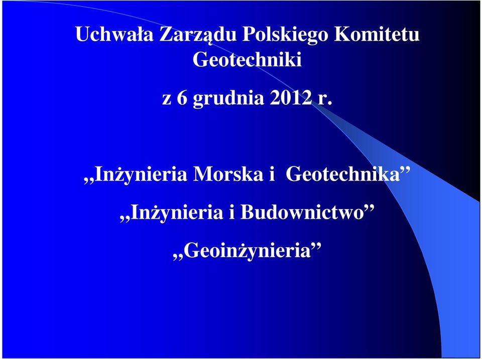 Inżynieria Morska i Geotechnika