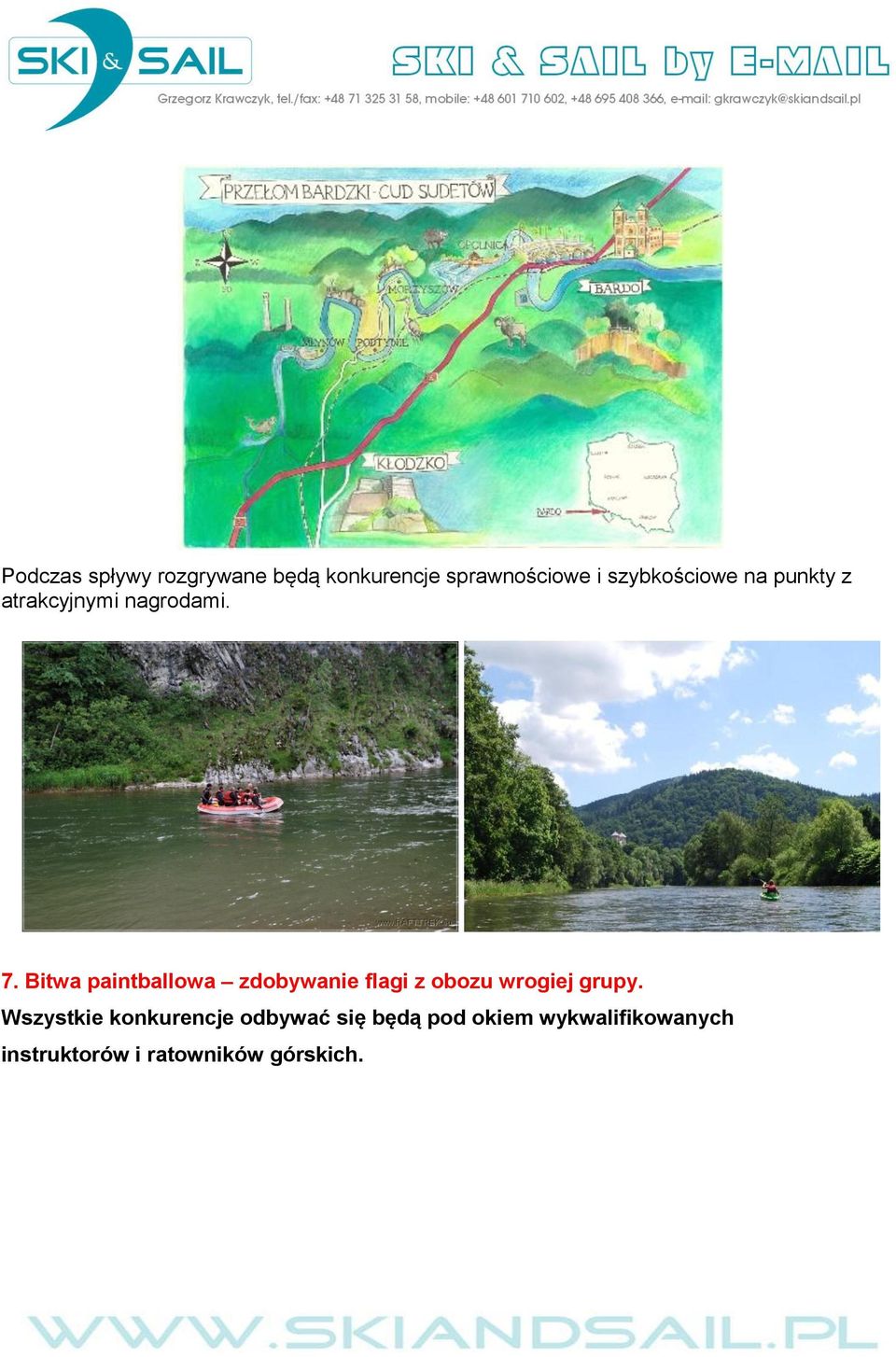 Bitwa paintballowa zdobywanie flagi z obozu wrogiej grupy.