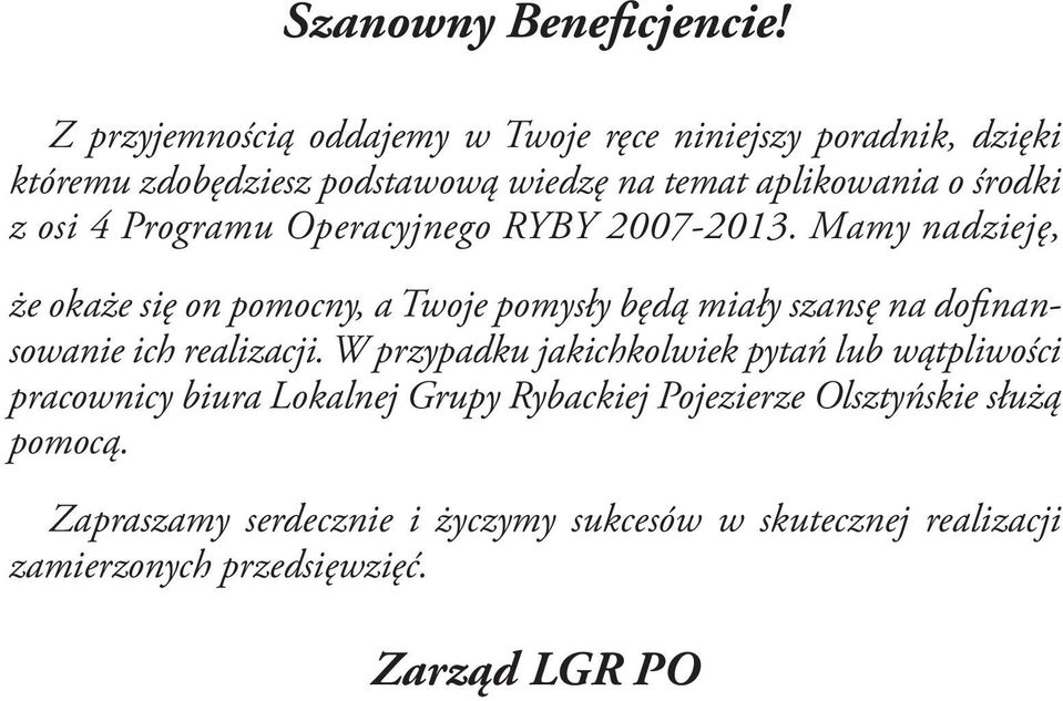 osi 4 Programu Operacyjnego RYBY 2007-2013.