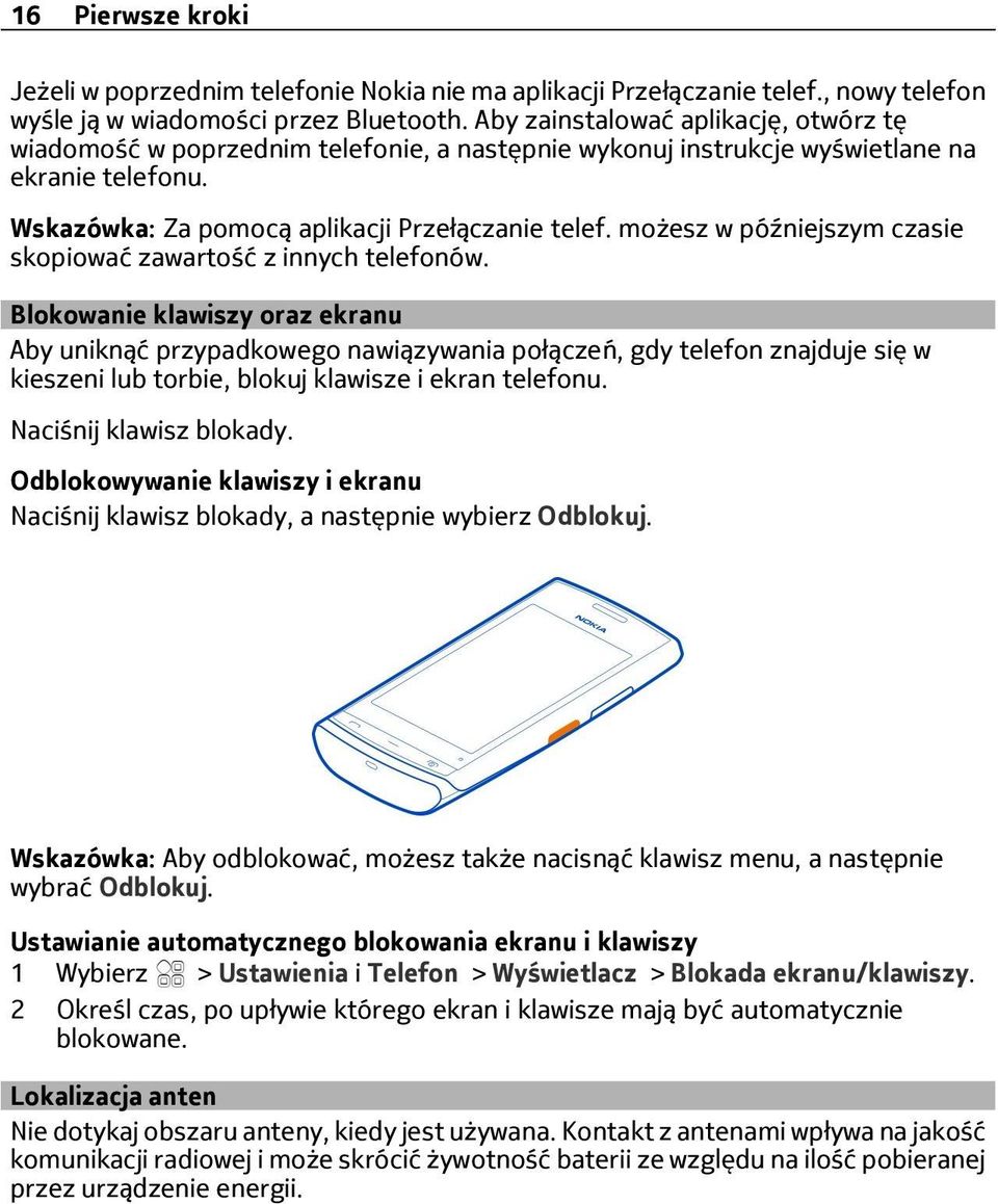 możesz w późniejszym czasie skopiować zawartość z innych telefonów.