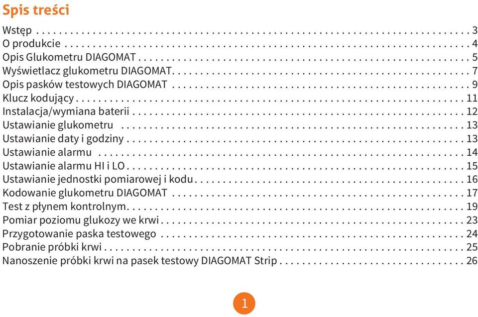 .................................................................... 11 Instalacja/wymiana baterii........................................................... 12 Ustawianie glukometru.