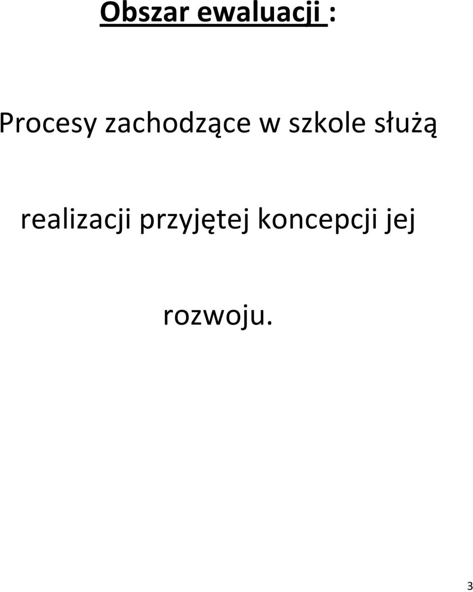 szkole służą realizacji