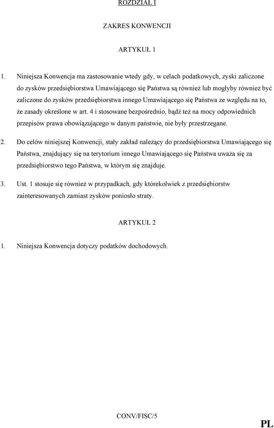 przedsiębiorstwa innego Umawiającego się Państwa ze względu na to, że zasady określone w art.