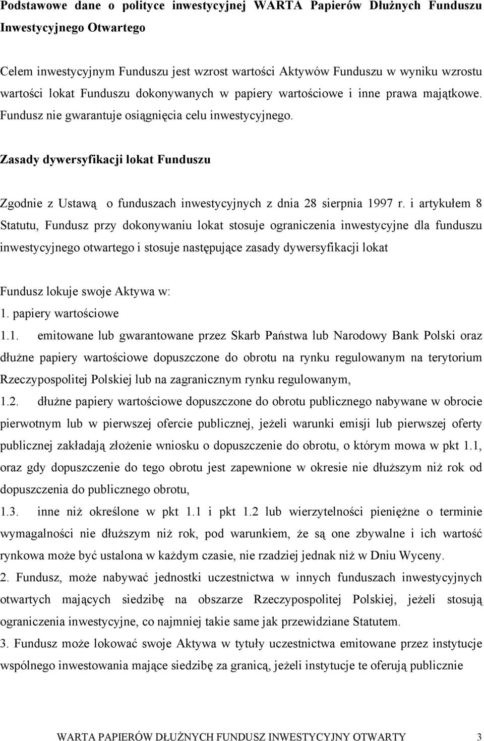 Zasady dywersyfikacji lokat Funduszu Zgodnie z Ustawą o funduszach inwestycyjnych z dnia 28 sierpnia 1997 r.