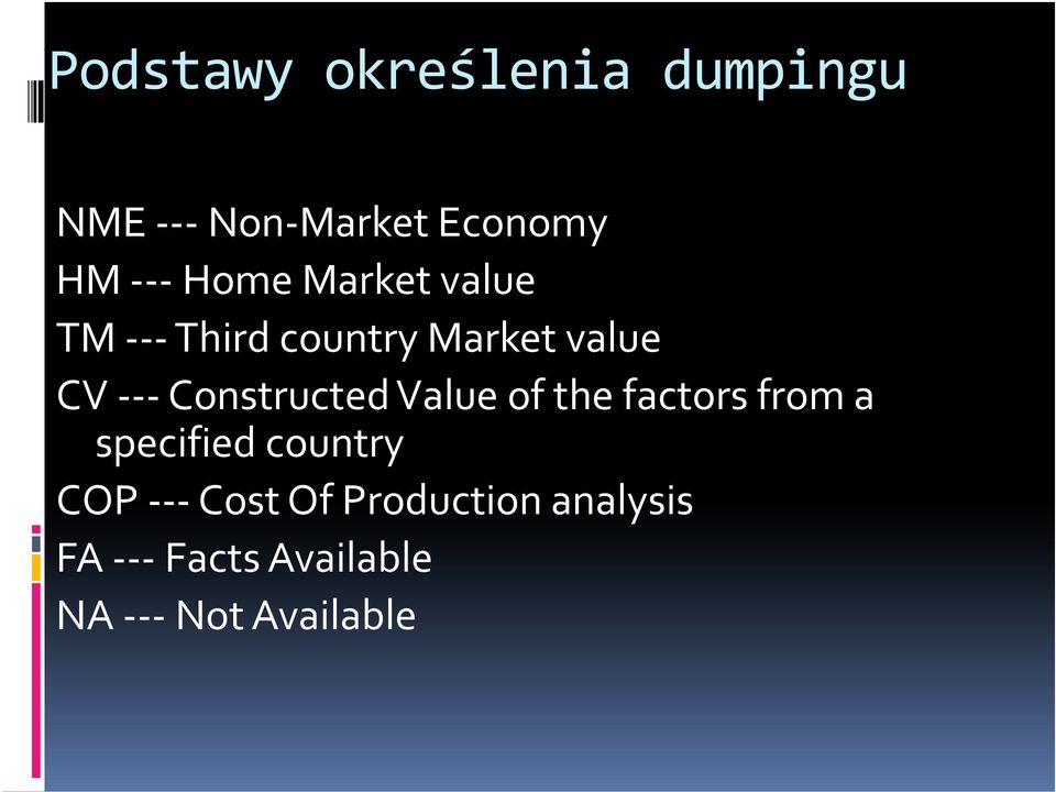 Constructed Value of the factors from a specified country COP