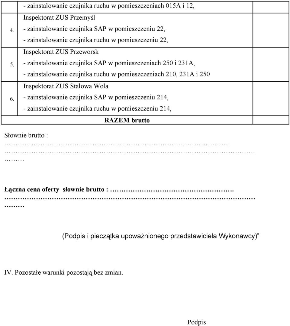 czujnika ruchu w pomieszczeniu 22, Inspektorat ZUS Przeworsk - zainstalowanie czujnika SAP w pomieszczeniach 250 i 23A, - zainstalowanie czujnika ruchu w