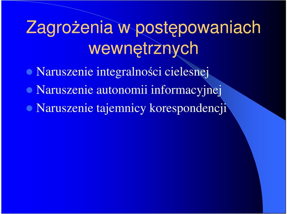 integralności cielesnej Naruszenie