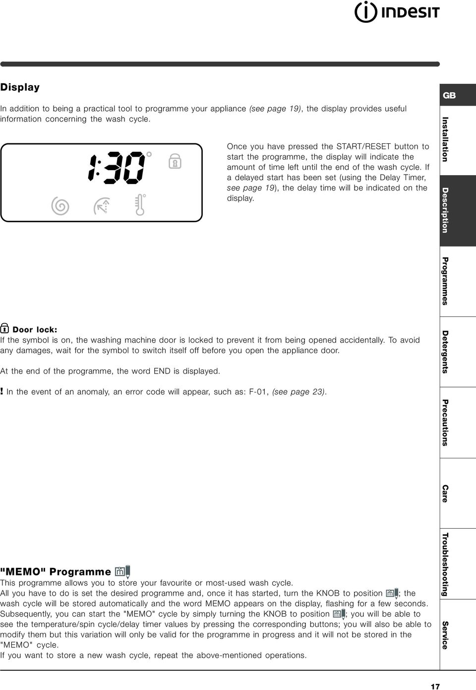 If a delayed start has been set (using the Delay Timer, see page 19), the delay time will be indicated on the display.