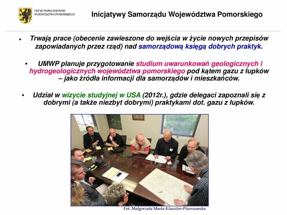 UMWP planuje przygotowanie studium uwarunkowań geologicznych i hydrogeologicznych województwa pomorskiego pod kątem gazu z łupków jako